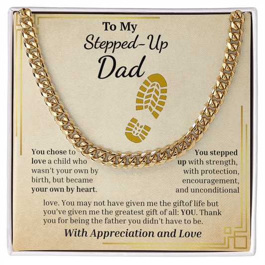 To My Stepped-Up Dad | Stepped-In, Showed Up, Forever Grateful  | Cuban Link Chain