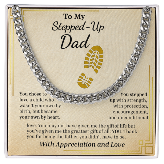 To My Stepped-Up Dad | Stepped-In, Showed Up, Forever Grateful  | Cuban Link Chain